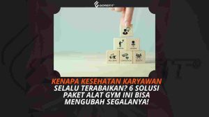 Solusi Paket Alat Gym untuk pemula dan expert