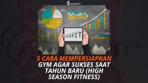5 Cara Mempersiapkan Gym agar Sukses Saat Tahun Baru (High Season Fitness)