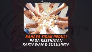 Bahaya Tidak Peduli pada Kesehatan Karyawan & Solusinya