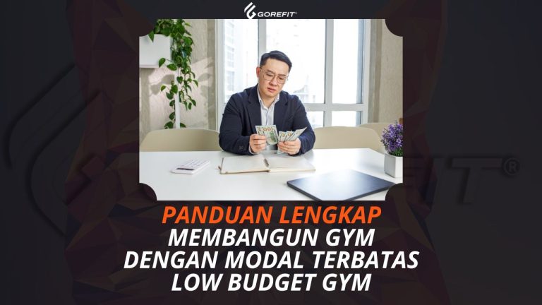 Panduan Lengkap Membangun Gym dengan Modal Terbatas Low Budget Gym