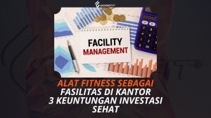 Alat Fitness sebagai Fasilitas di Kantor