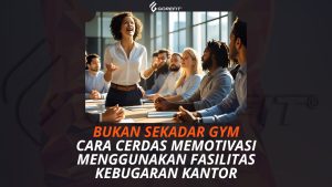 Memotivasi Menggunakan Fasilitas