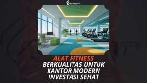 Alat Fitness Berkualitas