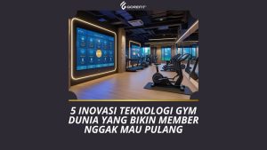 Inovasi Teknologi Gym