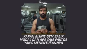 Kapan Bisnis Gym Balik Modal dan Apa Saja Faktor yang Menentukannya