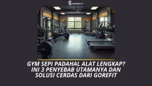 Panduan Membuka Bisnis Gym Analisis Modal dan Pemilihan Alat Fitness