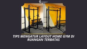 Tips Mengatur Layout Home Gym di Ruangan Terbatas